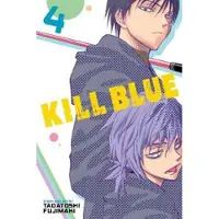 Fujimaki, Tadatoshi Kill Blue, Vol. 4