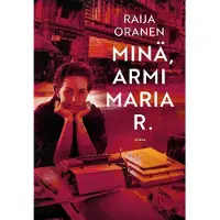 Minä, Armi Maria R.