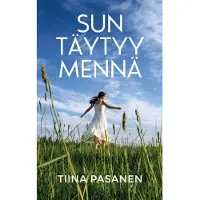 Pasanen, Sun täytyy mennä