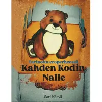 Närvä, Kahden kodin nalle - Tarinoita eroperheestä