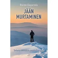 Goyarrola, Jään murtaminen - Tarinoita katolisesta papista Suomessa