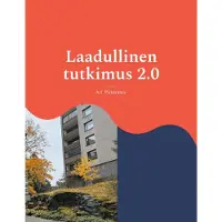 Pitkäranta, Laadullinen tutkimus 2.0 - Johdatus laadulliseen tutkimukseen
