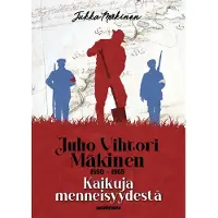 Mäkinen, Kaikuja menneisyydestä - Juho Vihtori Mäkinen 1880 - 1965