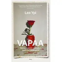 Ypi, Vapaa - Kuinka kasvoin aikuiseksi maailman luhistuessa
