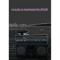 Jane, Holkki ja Rantaraitin jätkät