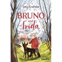 Tony Bradman Bruno and Frida