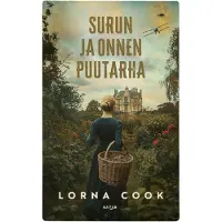 Surun ja onnen puutarha