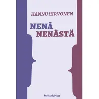 Hirvonen, Nenä nenästä - Aforismeja