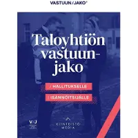 Taloyhtiön vastuunjako - Hallitukselle ja isännöitsijälle