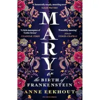 Mary: Or, the Birth of Frankenstein
