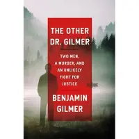 The Other Dr. Gilmer