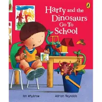 Ian Whybrow Harry and the Dinosaurs Go to School