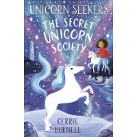 Cerrie Burnell Unicorn Seekers 2: The Unicorn Seekers' Society