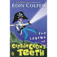 Eoin Colfer The Legend of Captain Crow's Teeth