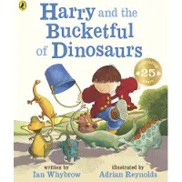Ian Whybrow Harry and the Bucketful of Dinosaurs