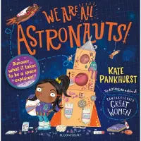 Kate Pankhurst We Are All Astronauts