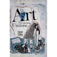 The Art Of Coming Undone