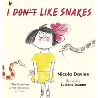 Nicola Davies I (Don't) Like Snakes