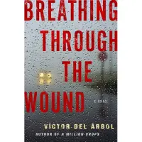 Breathing Through the Wound