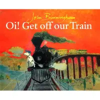 John Burningham Oi! Get Off Our Train