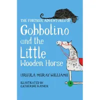 Bookoutlet The Further Adventures of Gobbolino and the Little Wooden Horse
