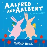 Morag Hood Aalfred and Aalbert