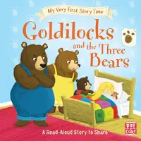 Hachette My Very First Story Time: Goldilocks and the Three Bears: Fairy Tale with picture glossary and an activity