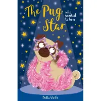 Bella Swift The Pug who wanted to be a Star
