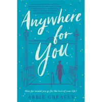Anywhere for You