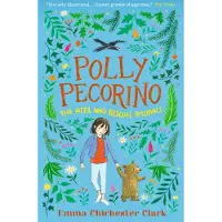 Emma Chichester Clark Polly Pecorino: The Girl Who Rescues Animals
