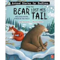 John Townsend How The Bear Lost His Tail and Other Animal Stories of the Forest