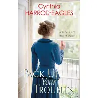 Pack Up Your Troubles