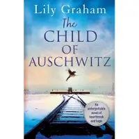 The Child of Auschwitz