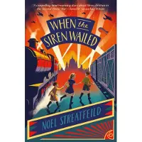Noel Streatfeild When the Siren Wailed