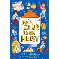 Ruth Quayle The Muddlemoor Mysteries: The Book Club Bank Heist