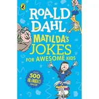 Roald Dahl Matilda's Jokes For Awesome Kids