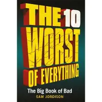 The 10 Worst of Everything