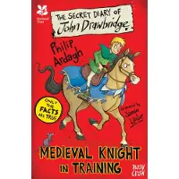 Philip Ardagh National Trust: The Secret Diary of John Drawbridge, a Medieval Knight in Training