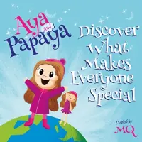 Mq AYA and PAPAYA Discover What Makes Everyone Special