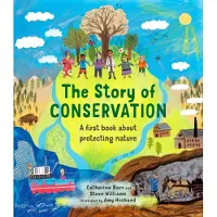 Quarto Publishing Plc The Story of Conservation