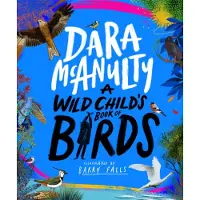 Bookoutlet A Wild Child's Book of Birds