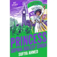 Sufiya Ahmed Princess Sophia Duleep Singh