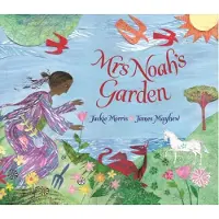 Jackie Morris Mrs Noah's Garden