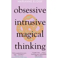 Obsessive, Intrusive, Magical Thinking