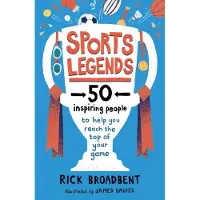 Bookoutlet Sports Legends: 50 Inspiring People to Help You Reach the Top of Your Game