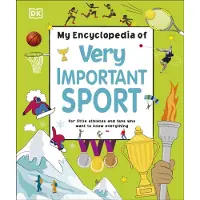 DK My Encyclopedia of Very Important Sport