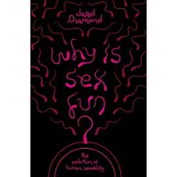 Why Is Sex Fun?