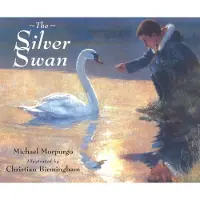 Michael Morpurgo The Silver Swan