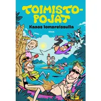 Toimistopojat, Toimistopojat - Kaaos lomareissulla