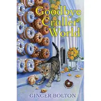 Goodbye Cruller World